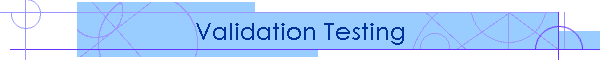 Validation Testing